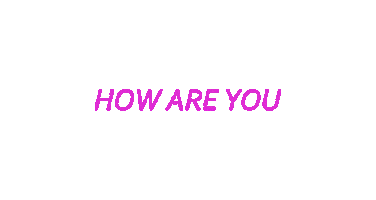 How Are You Sticker