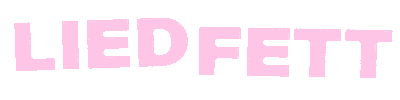 liedfett Sticker