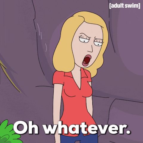 Cartoon gif. Beth on Rick and Morty furrows her brow and crosses her arms angrily as she says, "Oh whatever."
