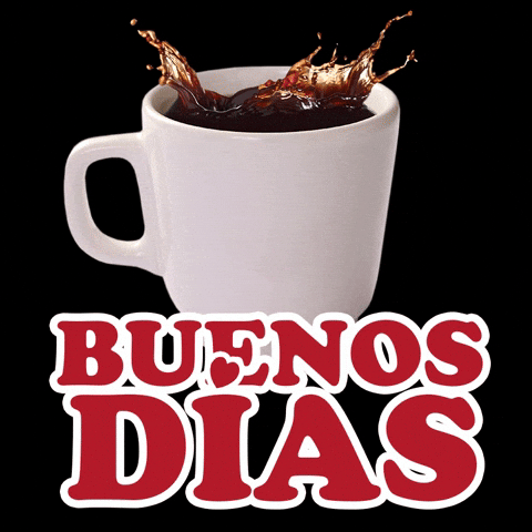 Digital illustration gif. Picture of a white mug of coffee with a red smiley face blinking on and off, capturing a moment when the mug was set down and coffee splashes out of the top. Text, "Buenos dias."