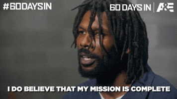 60 Days In Mission GIF by A&E