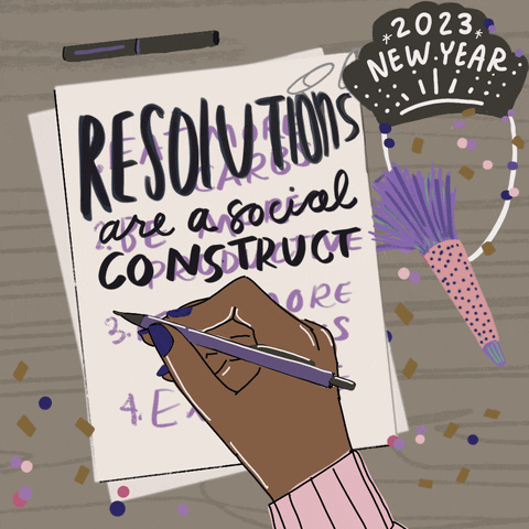 Digital art gif. Hand with purple nail polish over a desk surrounded by confetti, a new years tiara, and a party horn, writing over a to do list with the message, "Resolutions are a social construct, you are fine."