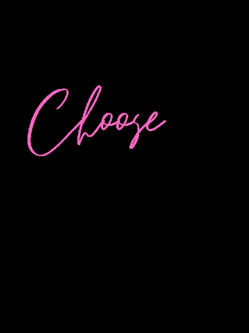 Choice Choose GIF by Become Your Own Best Friend