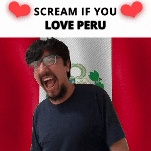 SCREAM IF YOU LOVE PERU