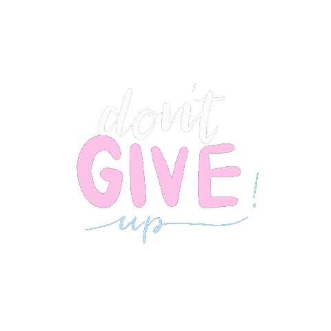 Dontgiveup Sticker