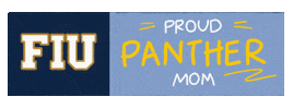 Mothers Day Mom Sticker by Florida International University