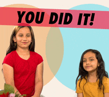 Video gif. Two girls hold up autumn-colored flower bouquets and smile at us. Text, "You did it!"