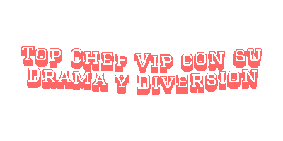 Top Chef Vip Con Su Drama Y Diversion Sticker