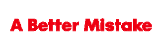 A Better Mistake Sticker