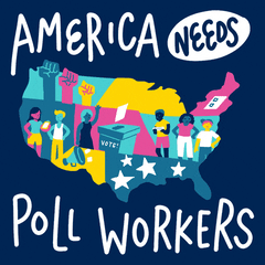 America needs Poll Workers