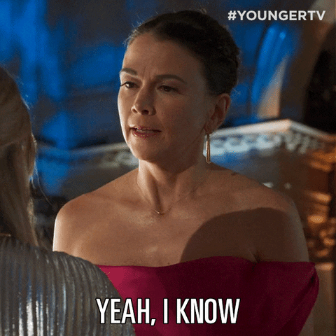 I Know GIF by YoungerTV
