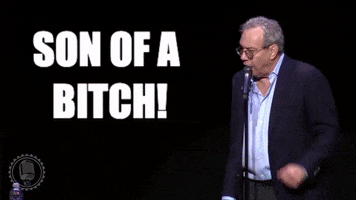 Angry Son Of A Bitch GIF by Lewis Black