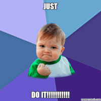 Just Do The Damn Thing Gifs Get The Best Gif On Giphy