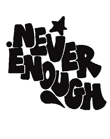 neverenough Sticker