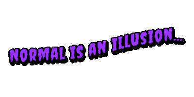 Normal Is An Illusion Sticker