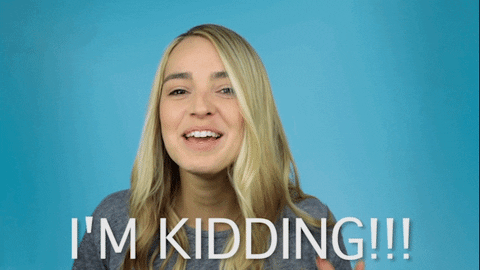 Joking April Fools GIF by Katelyn Tarver - Find & Share on GIPHY