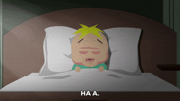 South Park gif. Butters' face looks pink and swollen as he sleeps in bed. Text, "Ha a."