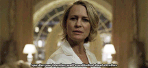 maricela house of cards robin wright fourth wall claire underwood GIF