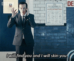 i will find you and i will skin you bbc one GIF by BBC