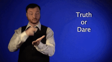 truth or dare asl GIF by Sign with Robert