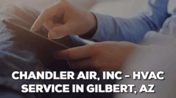 ChandlerAirInc hvac service gilbert GIF