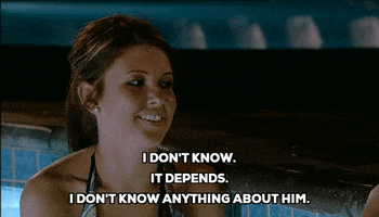 it depends i don't know GIF by The Hills