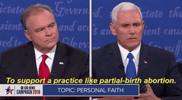 mike pence to support a practice like partial birth abortion GIF by Election 2016