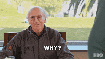 TV gif. Larry David as himself in Curb Your Enthusiasm shrugs, bemused, asking "Why? What's the big deal?"