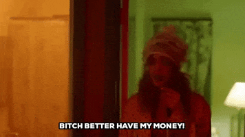 bitch better have my money mv GIF by Rihanna