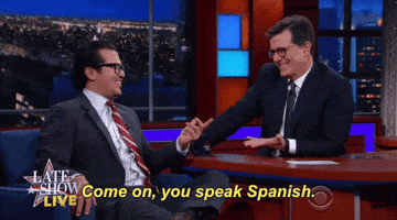 election 2016 come on you speak spanish GIF by The Late Show With Stephen Colbert