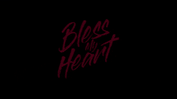 bless my heart GIF by Vanessa Marie Carter