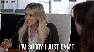TV gif. Hilary Duff as Kelsey Peters in Younger exclaims, "I'm sorry, I just can't," standing up to leave a meeting upset.