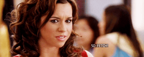 Mean Girls Fetch GIFs - Find & Share on GIPHY