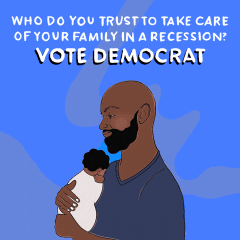 Who do you trust to take care of your family in a recession? Vote Democrat.