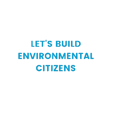 Lets Build Environmental Citizens Sticker by earthforce