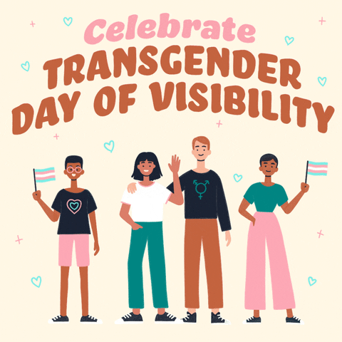 Digital art gif. Illustration of four people of different races and genders standing with each other, looking at us. Two wave trans pride flags and the other two stand with their arms around each other, surrounded by hearts and stars, all against a cream background. Text, "Celebrate transgender day of visibility."