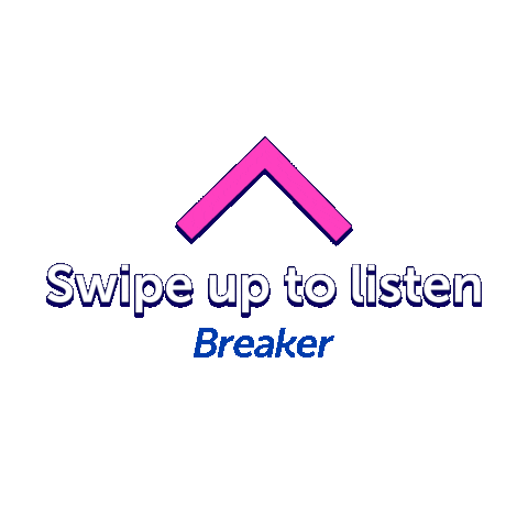 Swipe Up Sticker by Breaker