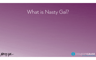 Nasty Gal Faq GIF by Coupon Cause