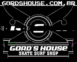 Gord's House Skate e Surf Shop GIF