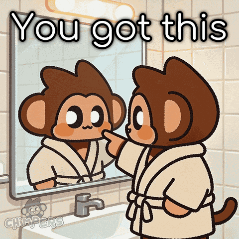 You Got This GIF by Chimpers