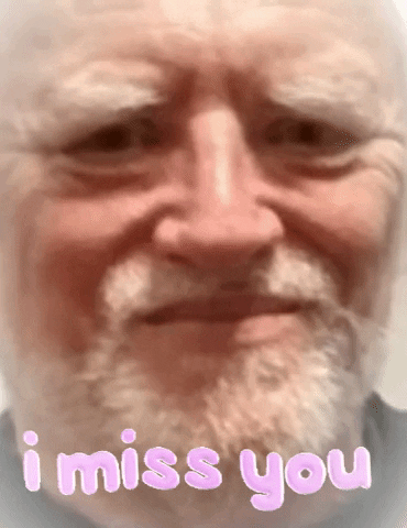 Photo gif. Man with fuzzy white eyebrows and facial hair looks sad; animation makes the image and text appear wavy. Text, "I miss you."