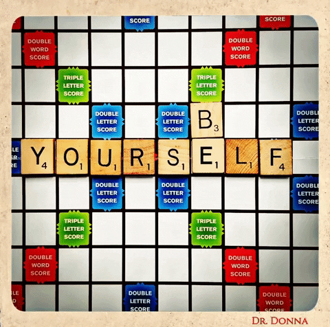 be yourself GIF by Dr. Donna Thomas Rodgers