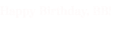 Bbbirthday Sticker by Boss Beauties