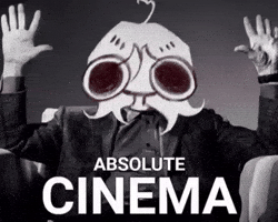 Absolute Cinema GIF