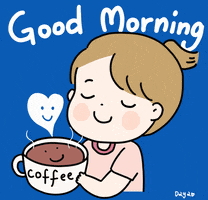 Illustrated gif. A young girl smiles with her eyes closed and holds a steaming mug that says, "Coffee." A smiley-faced heart flutters above. Text, "Good morning."