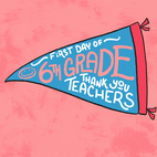 First day of 6th grade, thank you teachers