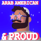 Arab American and Proud