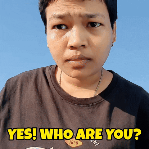 Who Are You Yes GIF