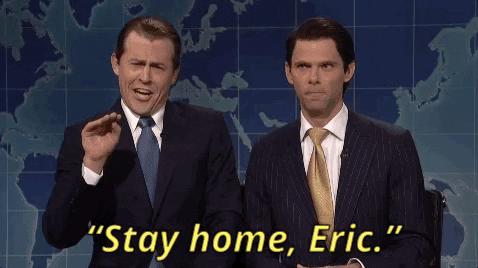 Stay Home Eric Trump GIF by Saturday Night Live - Find & Share on GIPHY