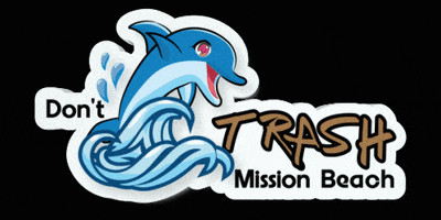 Don't Trash Mission Beach GIF
